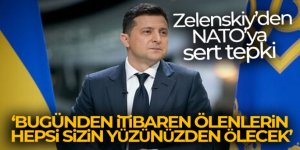 Zelenskiy: "Bugünden itibaren ölenlerin hepsi sizin yüzünüzden ölecek!"