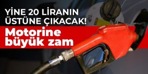 Yine 20 liranın üstüne çıkacak! Motorine büyük zam