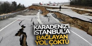 Karadeniz'i İstanbul'a bağlayan yol çöktü