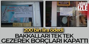 Gizemli hayırsever 7 bakkalda 200 bin liralık veresiye borcu ödedi