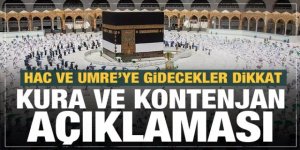 Hac ve umre için son dakika kura ve kontenjan açıklaması