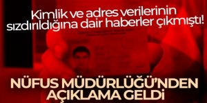 Nüfus Müdürlüğü'nden açıklama geldi