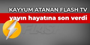 Kayyum atanan Flash TV yayın hayatına son verdi