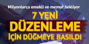 Kamuda maaşları arttıracak 7 düzenleme için düğmeye basıldı!