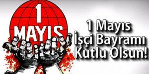 1 Mayıs Emek ve Dayanışma günü