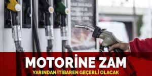 Motorine zam geliyor