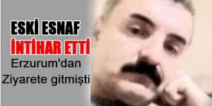 Erzurum'da ziyarette gitti: İntihar etti