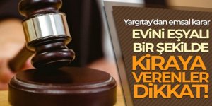 Yargıtay'dan eşyalı kiralık evden hırsızlık kararı