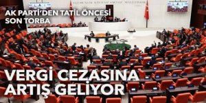 Vergi cezaları yükseltiliyor