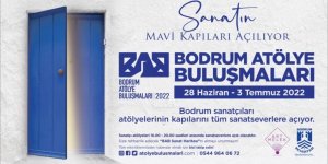 BODRUM ATÖLYE BULUŞMALARI 2022 BAŞLIYOR