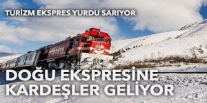 Doğu Ekspresine kardeşler geliyor