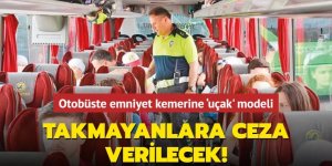 Otobüste emniyet kemerine ‘uçak' modeli