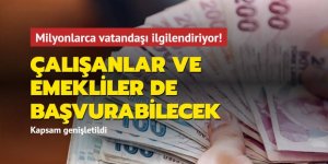 Hane başı 7.200 lira verilen destek programına emekliler ve çalışanlar da başvurabilecek