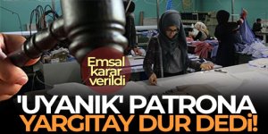 Patronun bordro oyunu Yargıtay'dan döndü