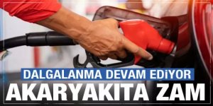 Akaryakıt fiyatlarına yeni zam geliyor