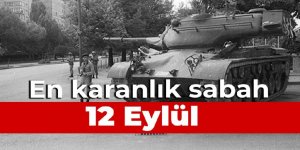 En karanlık sabah: 12 Eylül