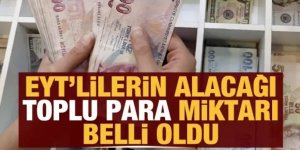 EYT'lilerin alacağı toplu para miktarı belli oldu