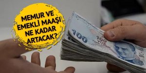 Memur ve emekli maaş zammı için hesaplar netleşiyor!