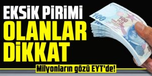 Milyonların gözü EYT'de! Eksik pirimi olanlar dikkat