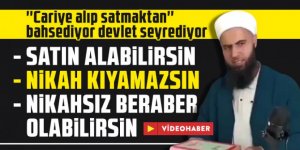 ''Cariye alıp satmaktan'' bahsediyor devlet seyrediyor: Türkiye nereye gidiyor