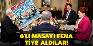 6'lı masayı fena tiye aldılar!