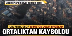 Gizemli yardımsever gündem oldu! 30 milyon dolar bağış yapıp ortalıktan kayboldu