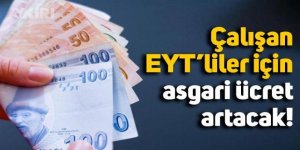 Çalışan EYT'liler için asgari ücret kararı! Aylık net ücreti 638 lira artacak