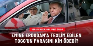 Emine Erdoğan'a teslim edilen Togg'un parasını kim ödedi?