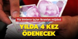 Yüz binlerce işçiye ikramiye müjdesi: Yılda 4 kez ödenecek