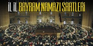 Bayram namazı saati yayınlandı! İl il bayram namazı saatleri