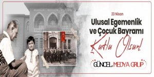 Ulusal Egemenlik ve Çocuk Bayramı Kutlu Olsun