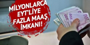 Milyonlarca EYT'liyi ilgilendiriyor!