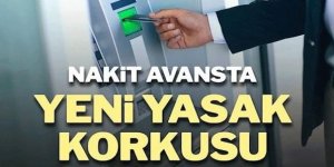 Seçim öncesi kredi kartına nakit avansta yeni yasak korkusu