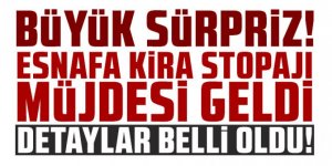 Esnafa kira stopajı müjdesi geldi