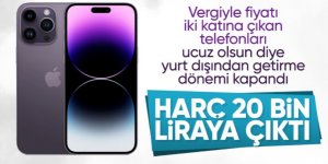 Yurt dışı telefon harcı 20 bin liraya çıktı