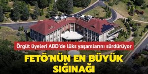 FETÖ'nün en büyük sığınağı