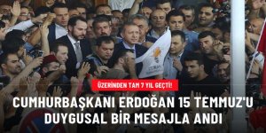 Cumhurbaşkanı Erdoğan'dan 15 Temmuz mesajı