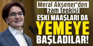 Meral Akşener'den zam tepkisi