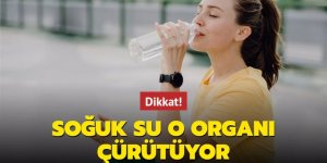 Soğuk su o organı çürütüyor