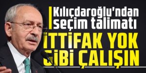 Kılıçdaroğlu'ndan seçim talimatı