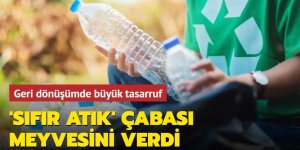 'Sıfır Atık' çabası meyvesini verdi...