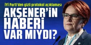 İYİ Parti'den gizli protokol açıklaması