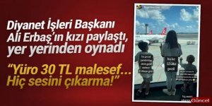 Diyanet İşleri Başkanı'nın kızının paylaşımı ortalığı karıştırdı!