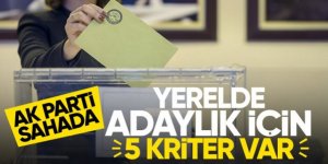 AK Parti'de yerel seçim çalışmaları: Bize hizmet edecek aday lazım!