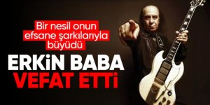 Anadolu rock müziğinin efsane ismi Erkin babasını kaybettik