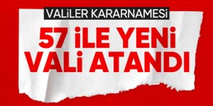 57 ile vali ataması kararı Resmi Gazete'de