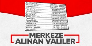 16 vali merkeze alındı: Aralarında