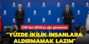 CHP'den DEVA'ya ağır gönderme: Yüzde ikilik insanlara aldırmamak lazım