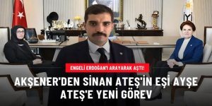 Akşener'den Sinan Ateş'in eşi Ayşe Ateş'e yeni görev