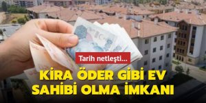 Kira öder gibi ev sahibi olma imkanı...